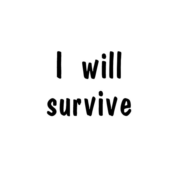 Plant Pot Label - I Will Survive